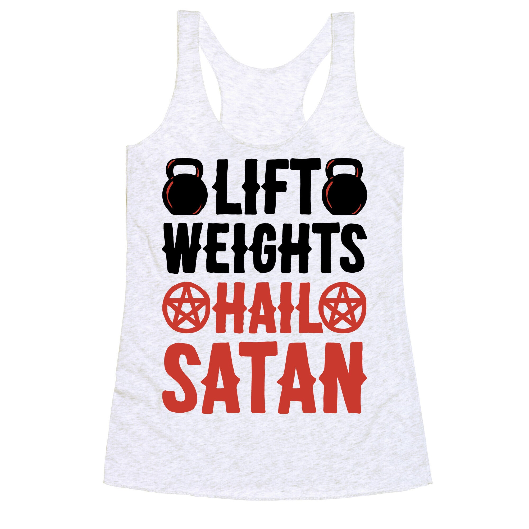 Lift Weights Hail Satan Racerback Tank
